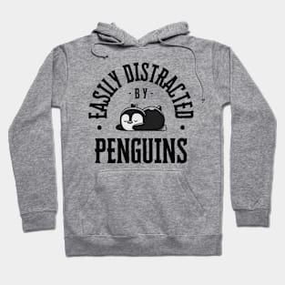 Easily Distracted by Penguins Hoodie